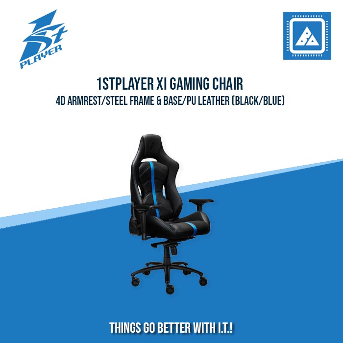 1STPLAYER XI GAMING CHAIR /4D ARMREST/STEEL FRAME & BASE/PU LEATHER (BLACK/BLUE) 1STPLAYER XI GAMING CHAIR /4D ARMREST/STEEL FRAME & BASE/PU LEATHER (BLACK/BLUE)
